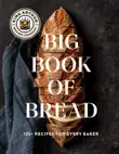 The King Arthur Baking Company Big Book of Bread synopsis, comments
