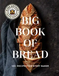 the king arthur baking company big book of bread book cover image