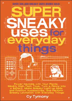 super sneaky uses for everyday things book cover image