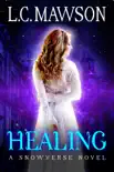 Healing synopsis, comments