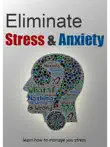 Eliminate Stress and Anxiety synopsis, comments