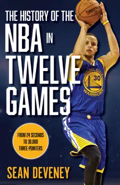 the history of the nba in twelve games book cover image