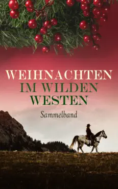 weihnachten im wilden westen - sammelband book cover image