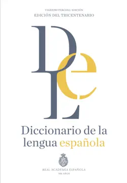 diccionario de la lengua española. vigesimotercera edición. versión normal book cover image