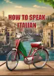 How To Speak Italian For Beginners synopsis, comments