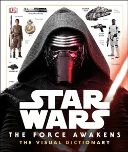 star wars the force awakens the visual dictionary imagen de la portada del libro