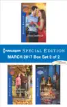 Harlequin Special Edition March 2017 Box Set 2 of 2 synopsis, comments
