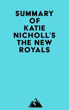 summary of katie nicholl's the new royals imagen de la portada del libro