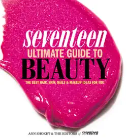 seventeen ultimate guide to beauty book cover image