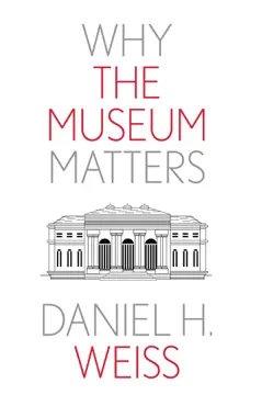 why the museum matters book cover image