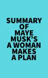 Summary of Maye Musk's A Woman Makes a Plan sinopsis y comentarios