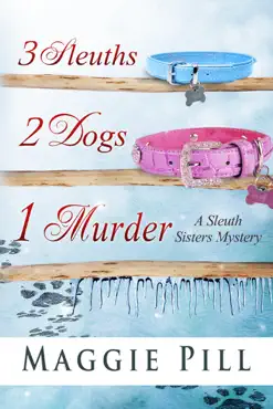 3 sleuths, 2 dogs, 1 murder book cover image
