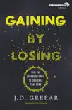 Gaining By Losing synopsis, comments