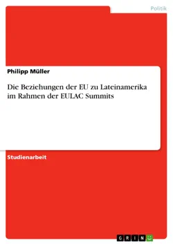 die beziehungen der eu zu lateinamerika im rahmen der eulac summits book cover image