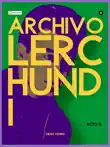 Archivo Lerchundi. Acto III sinopsis y comentarios