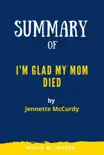 Summary of I'm Glad My Mom Died By Jennette McCurdy sinopsis y comentarios