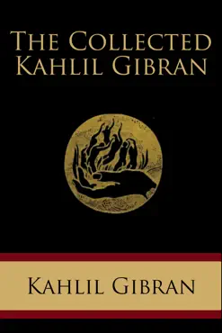 the collected kahlil gibran book cover image
