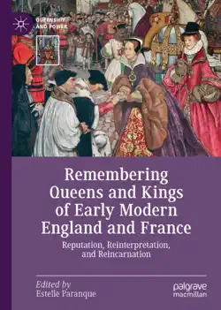 remembering queens and kings of early modern england and france book cover image