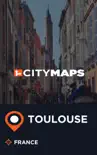 City Maps Toulouse France sinopsis y comentarios