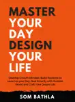 Master Your Day Design your Life synopsis, comments
