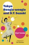 Tokyo Boogie-woogie and D.T. Suzuki sinopsis y comentarios