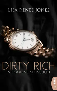 dirty rich - verbotene sehnsucht imagen de la portada del libro