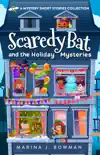 Scaredy Bat and the Holiday Mysteries reviews