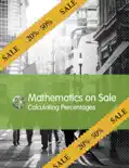 Mathematics on Sale - Calculating Percentages book summary, reviews and download