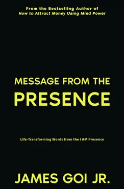 message from the presence: life-transforming words from the i am presence book cover image