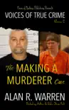 Making A Murderer Case synopsis, comments
