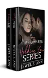 The Holding You Series synopsis, comments