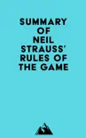 Summary of Neil Strauss' Rules of the Game sinopsis y comentarios