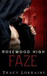 Rosewood High - Faze synopsis, comments