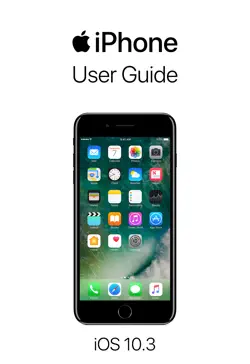 iphone user guide for ios 10.3 book cover image