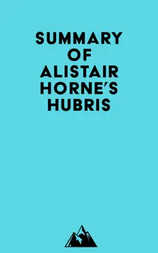 summary of alistair horne's hubris imagen de la portada del libro