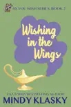 Wishing in the Wings synopsis, comments