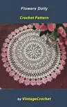 Flowers Doily Vintage Crochet Pattern synopsis, comments