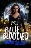Blue Blooded synopsis, comments