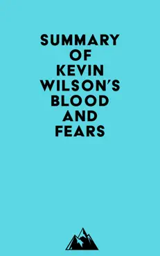 summary of kevin wilson's blood and fears imagen de la portada del libro