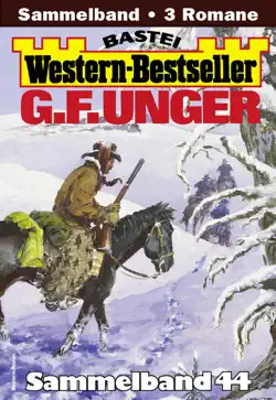 g. f. unger western-bestseller sammelband 44 book cover image