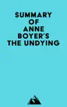 Summary of Anne Boyer's The Undying sinopsis y comentarios