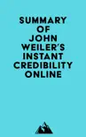 Summary of John Weiler's Instant Credibility Online sinopsis y comentarios