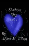 Shadows Sing vol.1 synopsis, comments