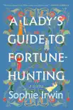 A Lady's Guide to Fortune-Hunting e-book