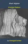 Shell Afghan Vintage Crochet Pattern synopsis, comments