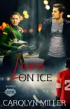 Love on Ice book summary, reviews and download
