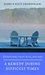 Devotions That Will Become A Remedy During Difficult Times synopsis, comments