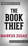 The Book Thief by Markus Zusak Conversation Starters sinopsis y comentarios