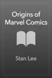 Origins of Marvel Comics synopsis, comments