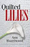 Quilted Lilies synopsis, comments